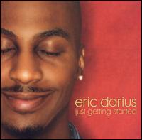 Eric Darius - Just Getting Started lyrics