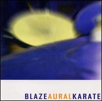 Blaze - Aural Karate lyrics
