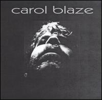 Carol Blaze - Carol Blaze lyrics