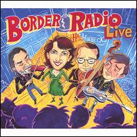 Border Radio - Border Radio Live lyrics