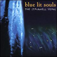 Blue Lit Souls - The Stairwell Years lyrics