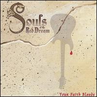 Souls of the Red Dream - Your Faith Bleeds lyrics