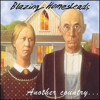 Blazing Homesteads - Another Country lyrics