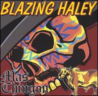 Blazing Haley - Mas Chingon lyrics