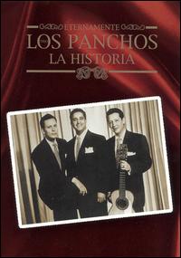 Eternamente Los Panchos - La Historia [DVD] lyrics