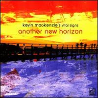 Kevin Mackenzie - Another New Horizon lyrics
