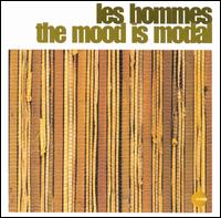 Les Hommes - The Mood Is Modal lyrics
