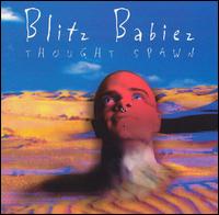 Blitz Babies - Thought Spawn lyrics