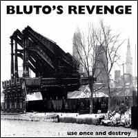 Bluto's Revenge - Use Once and Destroy lyrics
