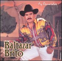 Baltazar Brito - Ay Recuerdos lyrics