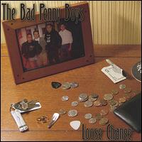 The Bad Penny Boys - Loose Change lyrics