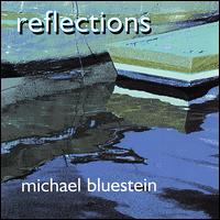 Michael Bluestein - Reflections lyrics