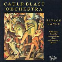 Cauld Blast Orchestra - Savage Dance lyrics