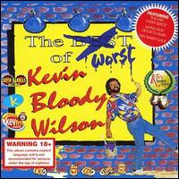 Kevin Bloody Wilson - Worst Of lyrics