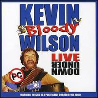Kevin Bloody Wilson - Live Down Under lyrics