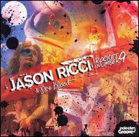 Jason Ricci - Rocket Number 9 lyrics