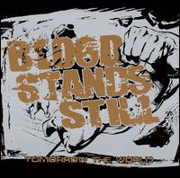 Blood Stands Still - Tomorrow the World lyrics