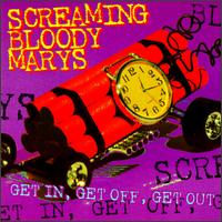 Screaming Bloody Marys - Get [live] lyrics