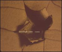 Divided by Zero - Timber lyrics