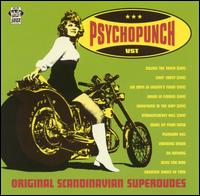 Psychopunch - Original Scandinavian Superdudes lyrics