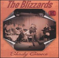 The Blizzards - Shady Groove lyrics