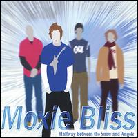 Moxie Bliss - Halfway Between the Snow and Angels lyrics