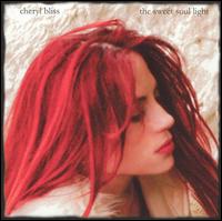 Cheryl Bliss - The Sweet Soul Light lyrics