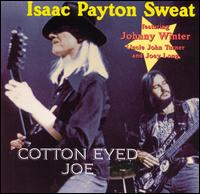 Isaac Payton Sweat - Cotton Eyed Joe lyrics