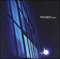 Phaser - Sway lyrics