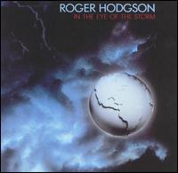 Roger Hodgson - In the Eye of The Storm lyrics