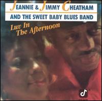 Jeannie & Jimmy Cheatham - Luv in the Afternoon lyrics