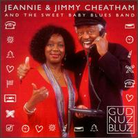Jeannie & Jimmy Cheatham - Gud Nuz Bluz lyrics