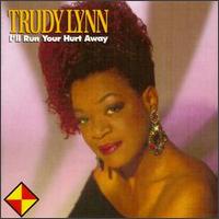 Trudy Lynn - I'll Run Your Hurt Away lyrics