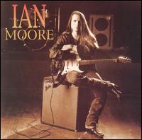 Ian Moore - Ian Moore lyrics