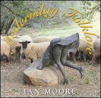 Ian Moore - Modernday Folklore lyrics