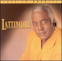 Lattimore - Latt Is Back lyrics