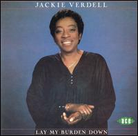 Jackie Verdell - Lay My Burden Down lyrics
