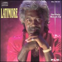 Latimore - The Only Way Is Up lyrics
