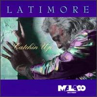 Latimore - Catchin' Up lyrics