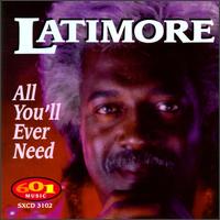 Latimore - All You'll Ever Need lyrics