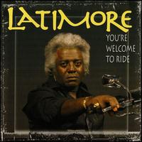 Latimore - You're Welcome to Ride lyrics