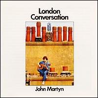 John Martyn - London Conversation lyrics