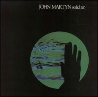 John Martyn - Solid Air lyrics