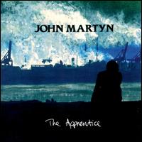 John Martyn - The Apprentice lyrics