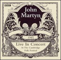 John Martyn - Live at the Cambridge Folk Festival lyrics