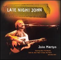 John Martyn - Late Night John lyrics