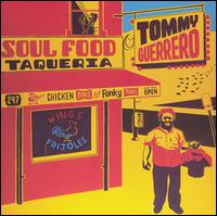 Tommy Guerrero - Soul Food Taqueria lyrics