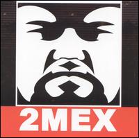 2Mex - 2 Mex lyrics