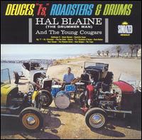 Hal Blaine - Deuces, "T's," Roadsters & Drums lyrics