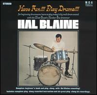 Hal Blaine - Have Fun!!! Play Drums!!! lyrics
